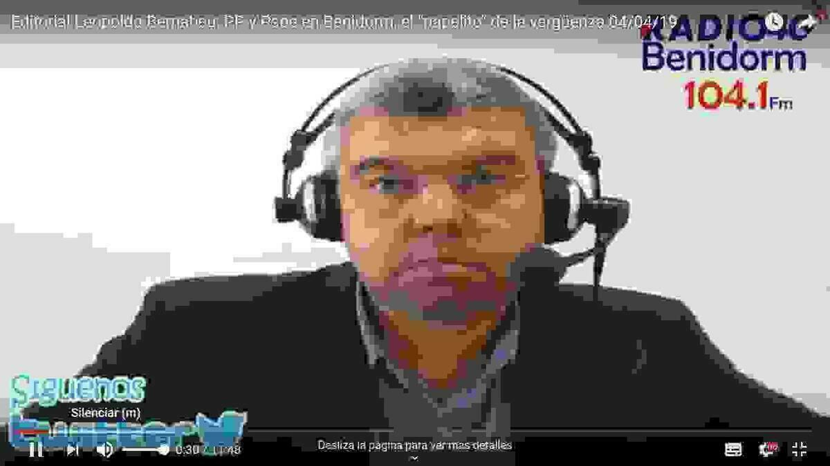 Editorial Leopoldo Bernabeu: PP y Psoe en Benidorm, el “papelito” de la vergüenza (Video) 04/04/19