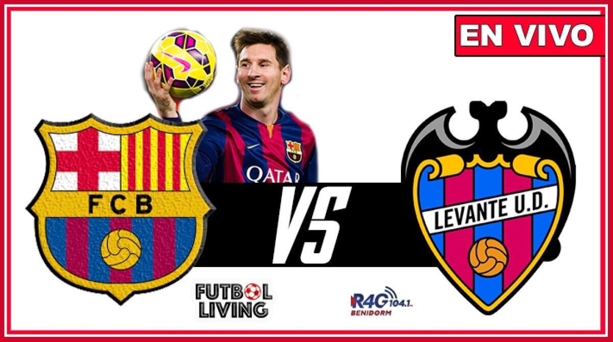 Barcelona vs Levante en directo - 21hs