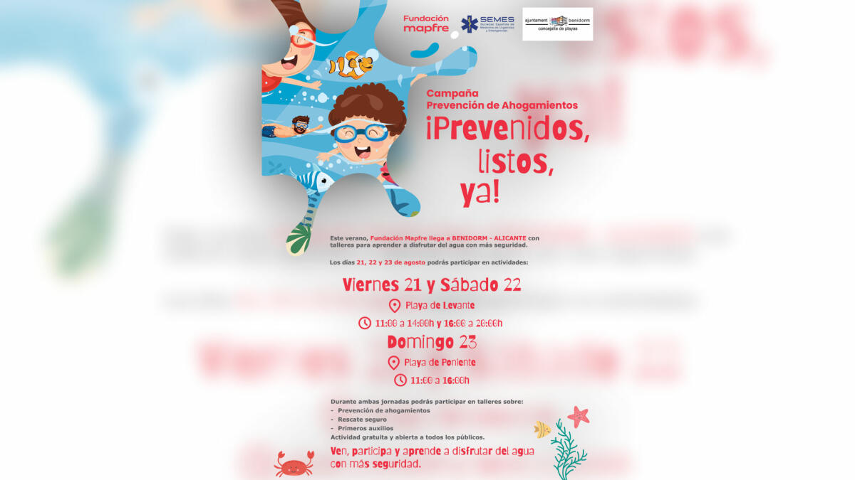 La campa&ntilde;a &lsquo;&iexcl;Prevenidos, listos, ya!&rsquo; para prevenir ahogamientos llega a las playas de Benidorm del 21 al 23 de este mes