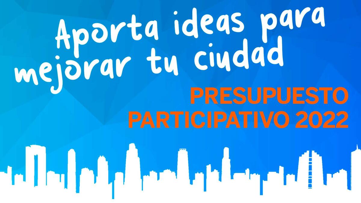 El lunes finaliza el plazo para presentar propuestas al Presupuesto Participativo 2022