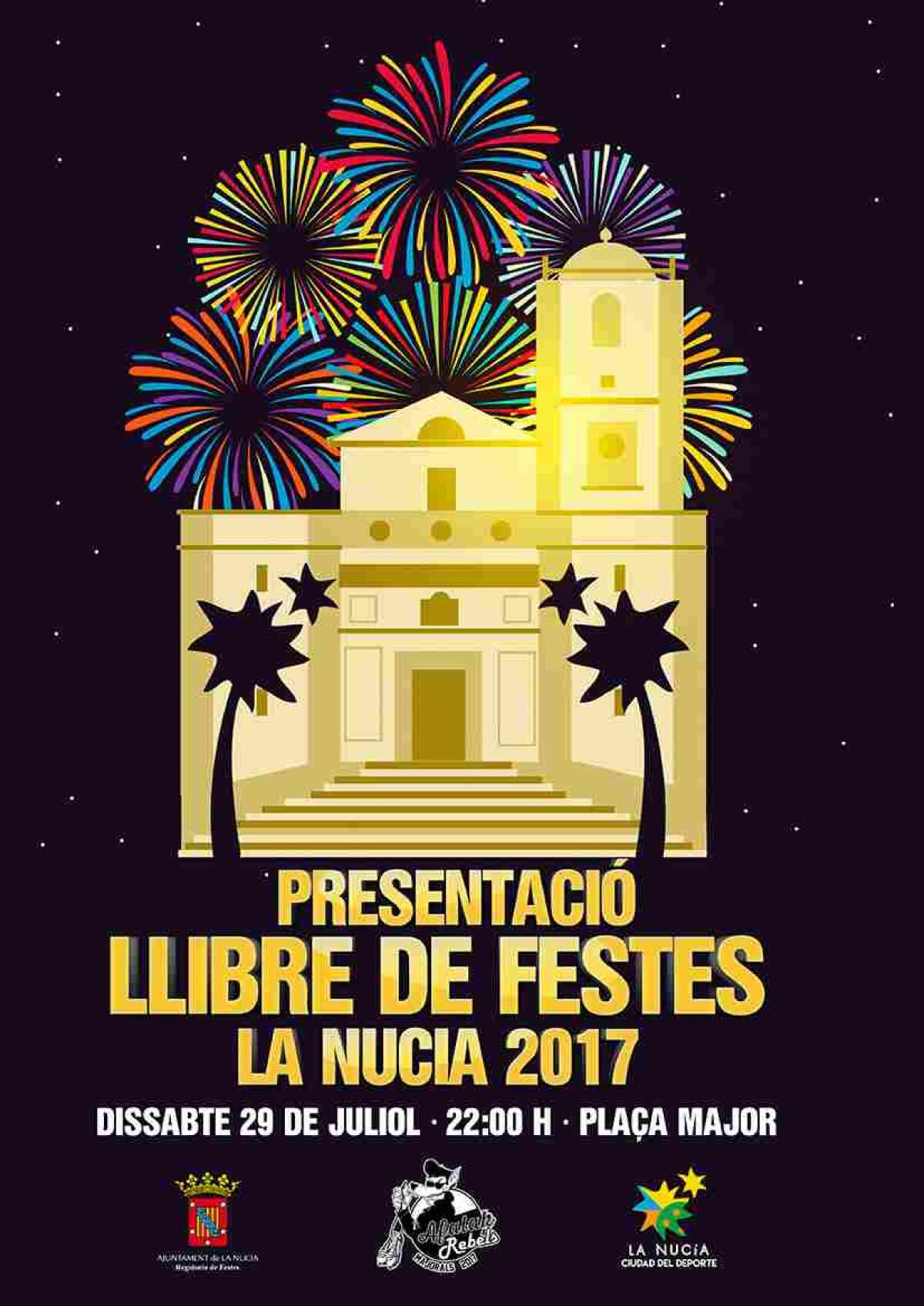 La Nuc&iacute;a &middot; Ma&ntilde;ana s&aacute;bado presentaci&oacute;n del &ldquo;Llibre de Festes d&rsquo;Agost 2017&rdquo; 