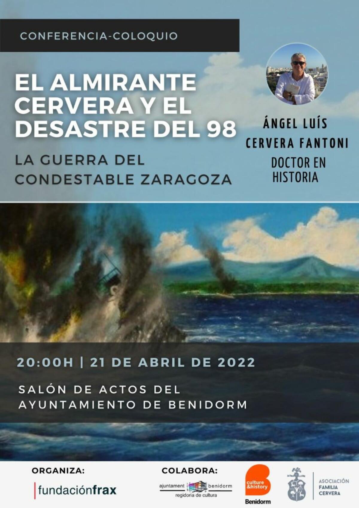 Benidorm acoge el jueves una conferencia sobre la guerra de Cuba desde el prisma de dos de sus protagonistas: el almirante Cervera y el condestable Zaragoza