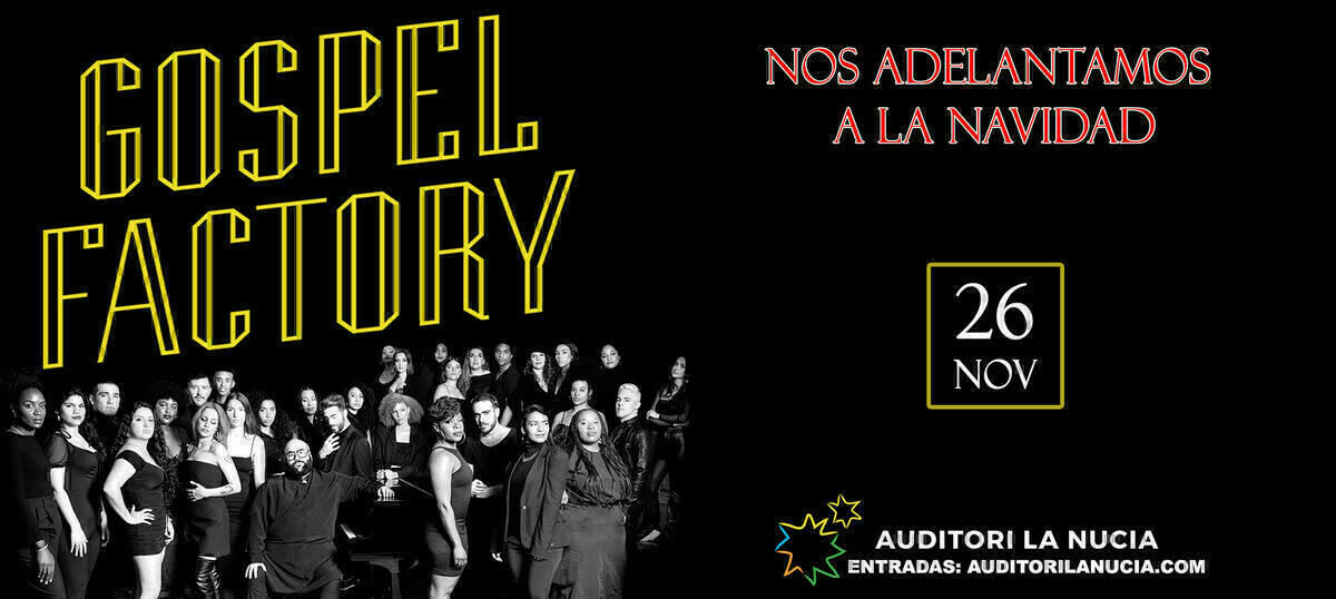 Góspel Factory actúa este domingo en l’Auditori de La Nucía 