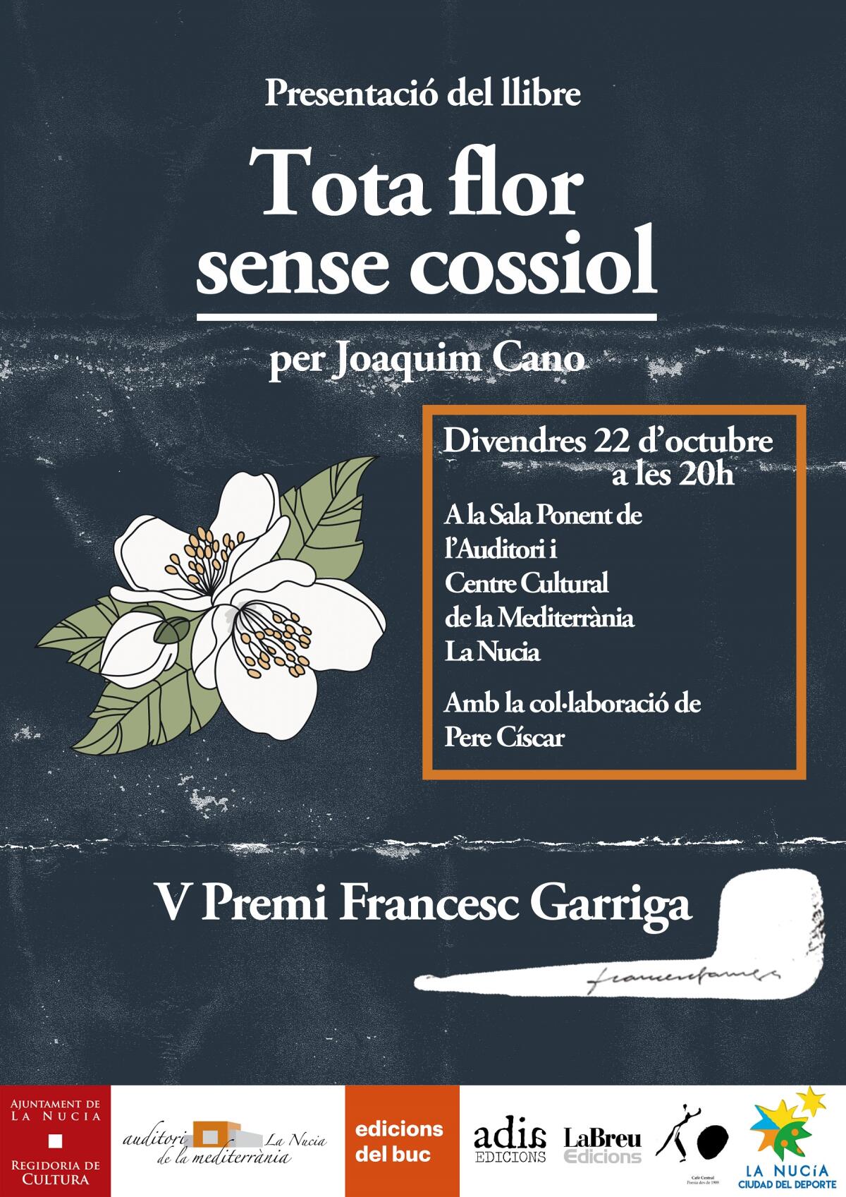 Joaquim Cano presenta su poemario “Tota flor sense cossiol” mañana en l’Auditori