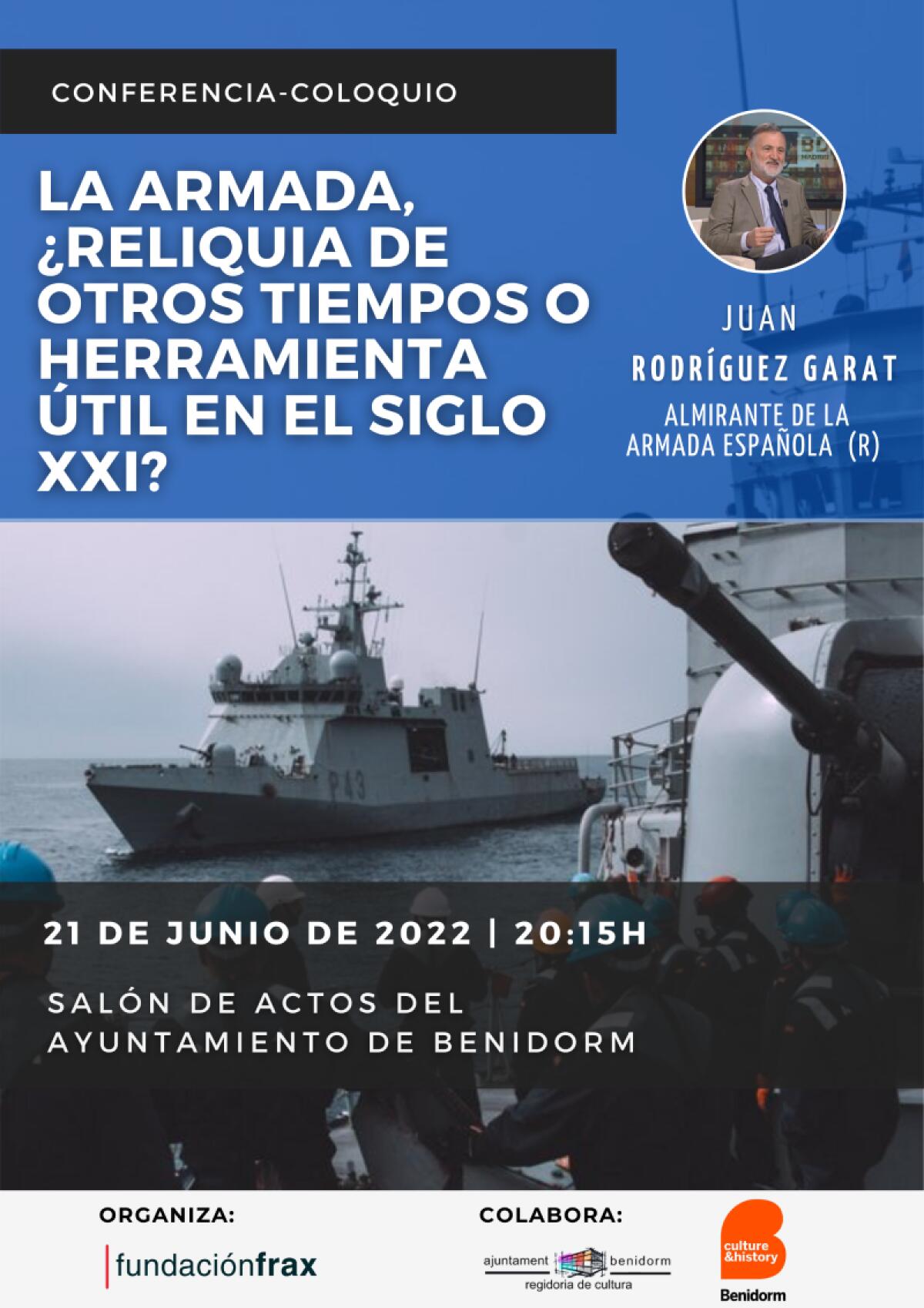 El almirante Juan Rodríguez Garat diserta el martes en Benidorm sobre el papel de la Armada en el siglo XXI