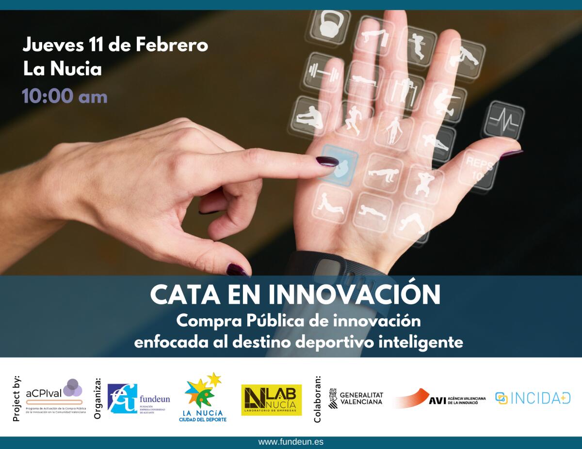 Agencia Valenciana de Innovación y FUNDEUN participarán en la “Cata de Innovación Tecnológica” del Lab_Nucia