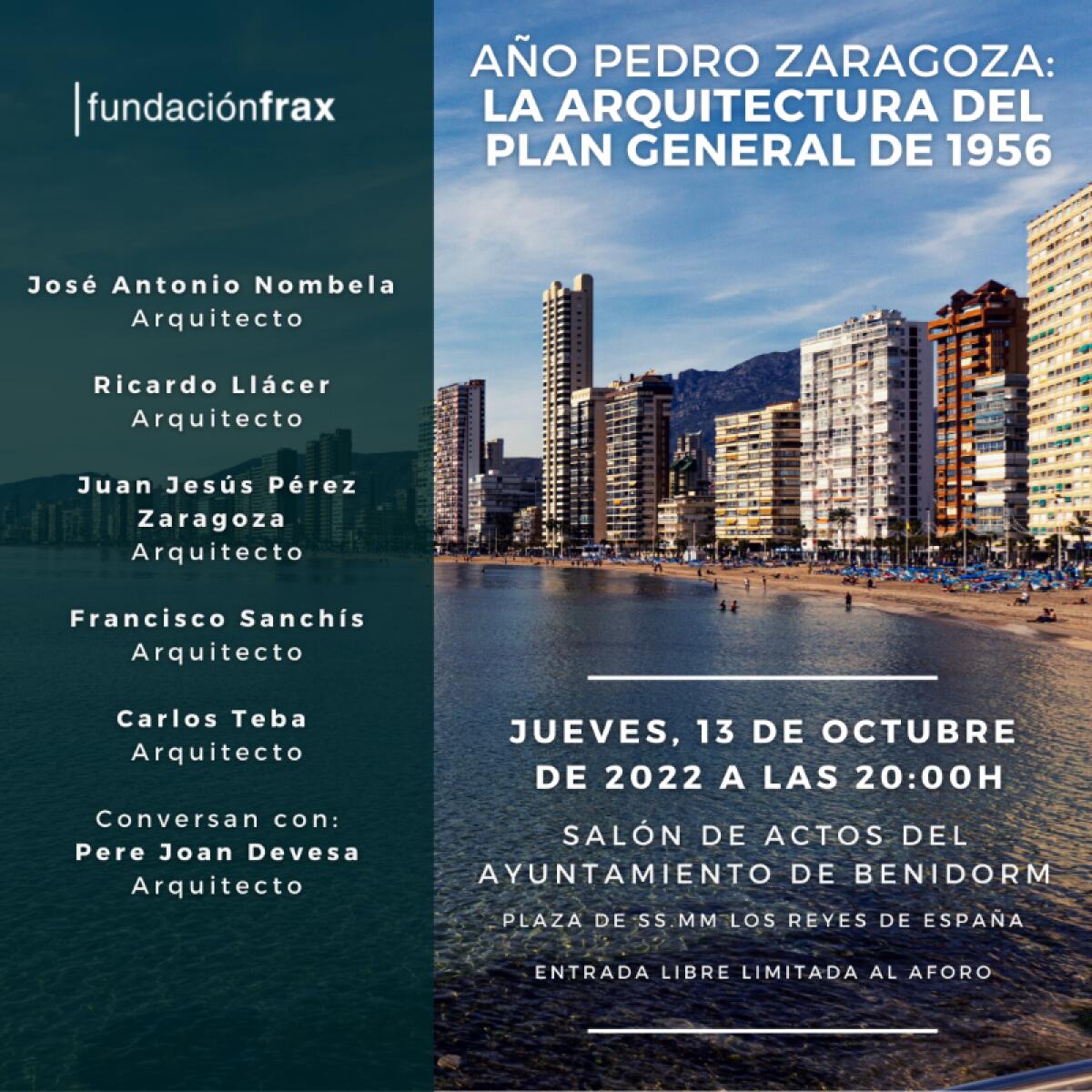 Seis prestigiosos arquitectos disertarán el jueves en Benidorm sobre Pedro Zaragoza convocados por la Fundación Frax 