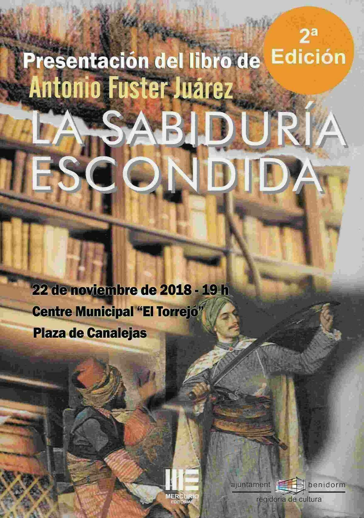  El benidormense Antonio Fuster Ju&aacute;rez presenta en el Torrej&oacute; su libro &lsquo;La sabidur&iacute;a escondida&rsquo;