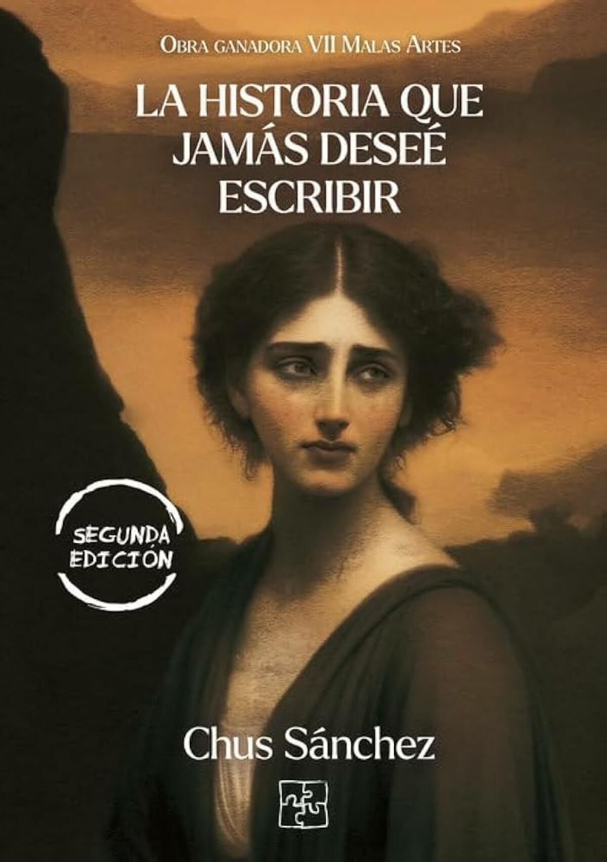 Chus Sánchez: “”La Historia que Jamás Deseé Escribir”, el viernes 19 a las 7 de la tarde en la librería Contalles”.