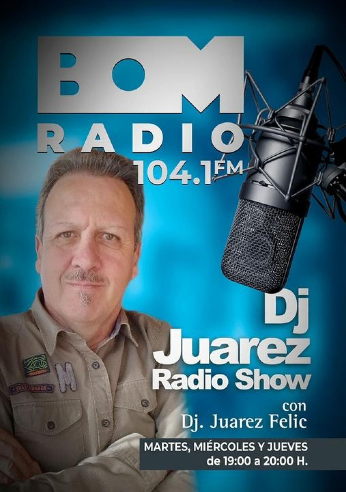 BOM RADIO BENIDORM PRESENTA EL PROGRAMA "DJ JUÁREZ RADIO SHOW"