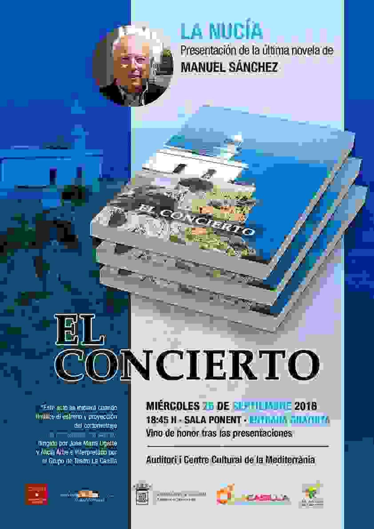 Manuel S&aacute;nchez presenta su novela &ldquo;El Concierto&rdquo;  ma&ntilde;ana en l&rsquo;Auditori de La Nuc&iacute;a 