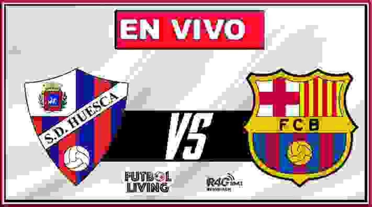 Huesca vs Barça en Directo desde las 2030 por Radio 4G Benidorm