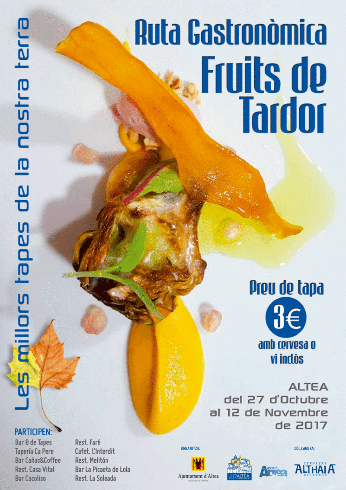 Altea &middot; Espectaculars tapes a la ruta gastron&ograve;mica &ldquo;Fruits de la Tardor&rdquo;