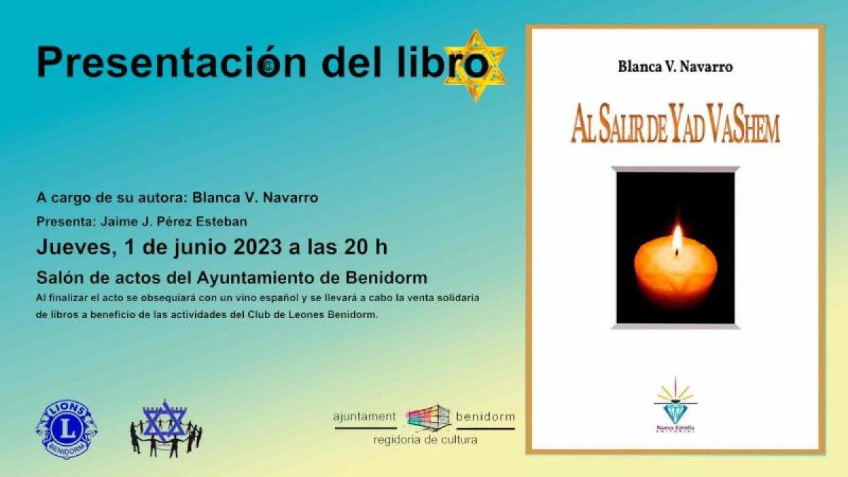 Cultura presenta el libro de la benidormense Blanca Navarro ‘Al salir de Yad VaShem’ 