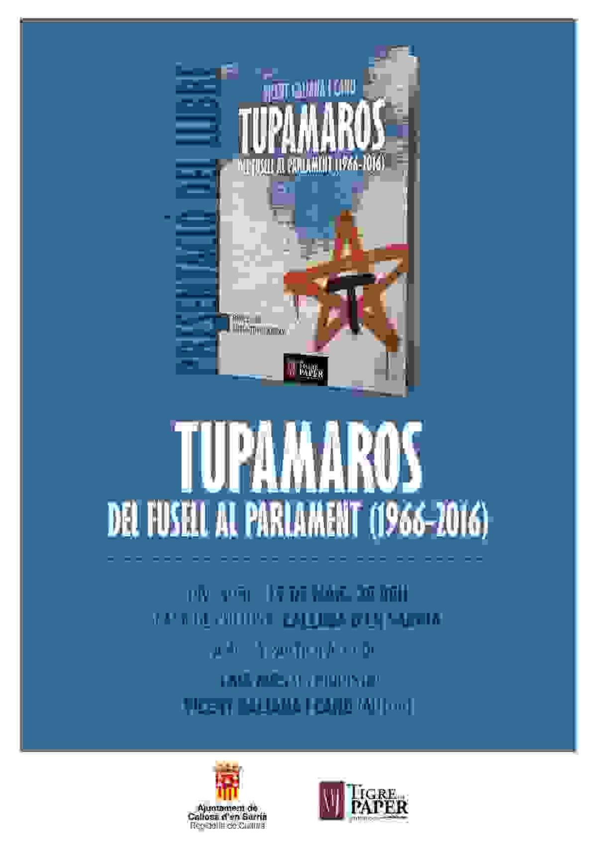 La Casa de Cultura acoge la presentación del libro "Tupamaros. Del fusell al parlament (1966-2016)