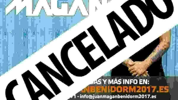 Cancelado el concierto de Juan Mag&aacute;n en Benidorm