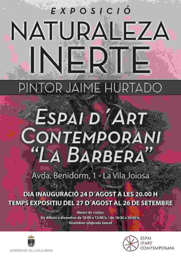 La Vila &middot; El Espacio de Arte Contempor&aacute;neo acoge la exposici&oacute;n &lsquo;Naturaleza Inerte&rsquo; del pintor Jaime Hurtado