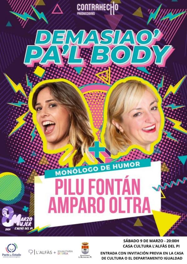 L’Alfàs invita a la ciudadanía a disfrutar de la comedia ‘Demasiao pa’l body’ con motivo del 8M 