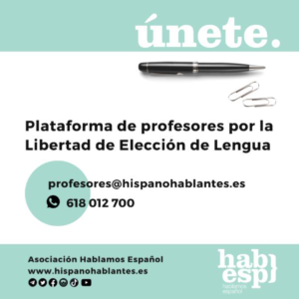 NACE LA PLATAFORMA DE PROFESORES POR LA LIBERTAD DE ELECCIÓN DE LENGUA