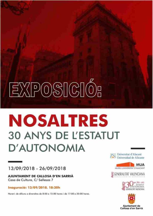 Callosa d&rsquo;en Sarri&agrave; acoge la exposici&oacute;n &lsquo;Nosaltres. 30 anys d'Estatut d'Autonomia&rsquo;