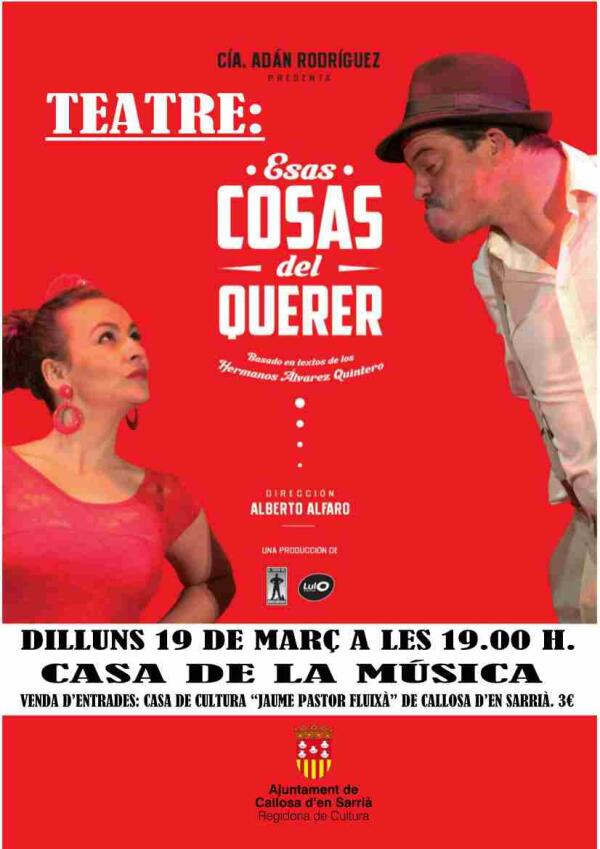 Callosa &middot; La Casa de la M&uacute;sica acoge el 19 de marzo la obra de teatro &lsquo;Esas cosas del querer&rsquo; 