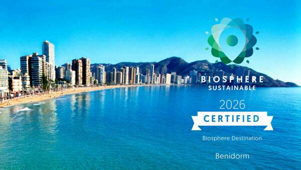 Benidorm logra el sello Biosphere y se consolida como referente en sostenibilidad tur&iacute;stica