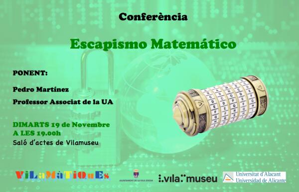 La Sede Universitaria de la Vila acoge la conferencia “Escapismo matemático” de Pedro Martínez