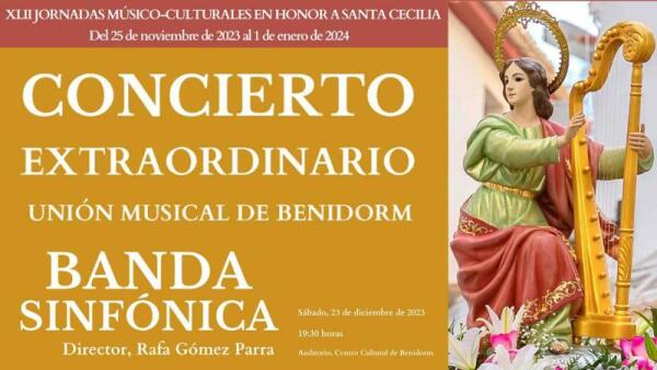 La Unión Musical de Benidorm celebra este sábado su concierto extraordinario de Santa Cecilia 