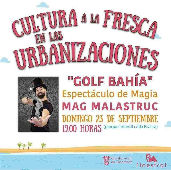 Finestrat &middot; El ciclo &ldquo;Cultura a la fresca en las urbanizaciones&rdquo; llega a Golf Bah&iacute;a este domingo con la magia de Mag Malastruk 