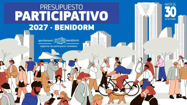 Abierto el plazo de presentaci&oacute;n propuestas para el Presupuesto Participativo de Benidorm de 2027 
