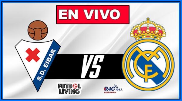 Eibar vs Real Madrid en DIRECTO por Radio 4g Benidorm 