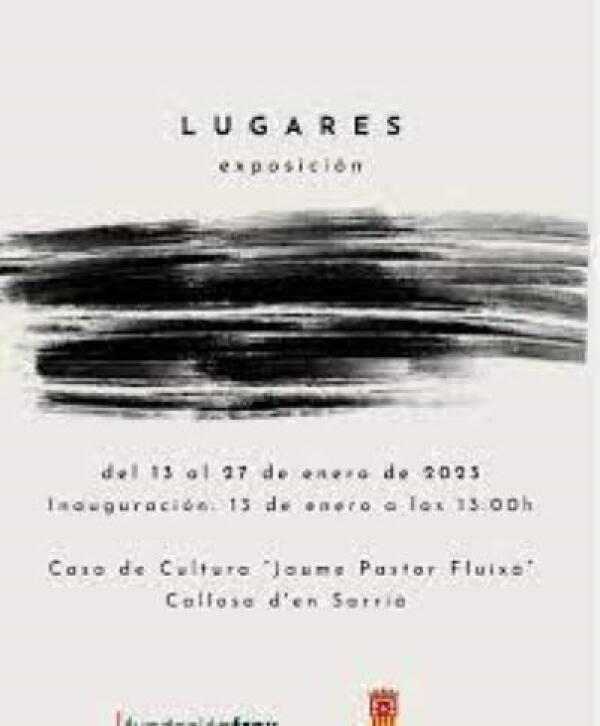 La exposición “Lugares” llega a la Casa de Cultura de Callosa d’En Sarrià