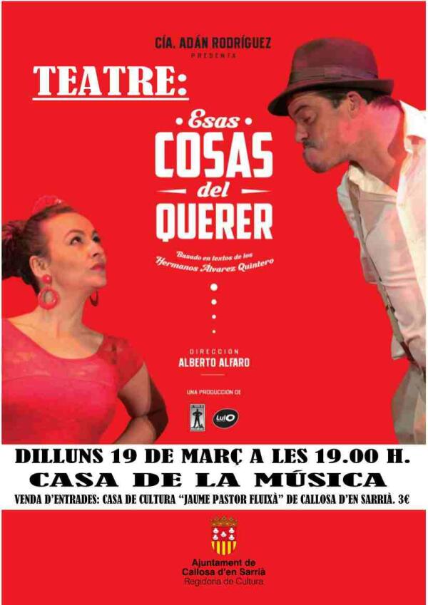 Callosa &middot; La Casa de la M&uacute;sica acoge el 19 de marzo la obra de teatro &lsquo;Esas cosas del querer&rsquo;