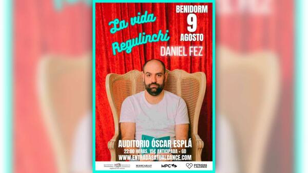 El humor y la ironía de Daniel Fez llegan este sábado al auditorio Óscar Esplá con ‘La vida regulinchi’ 