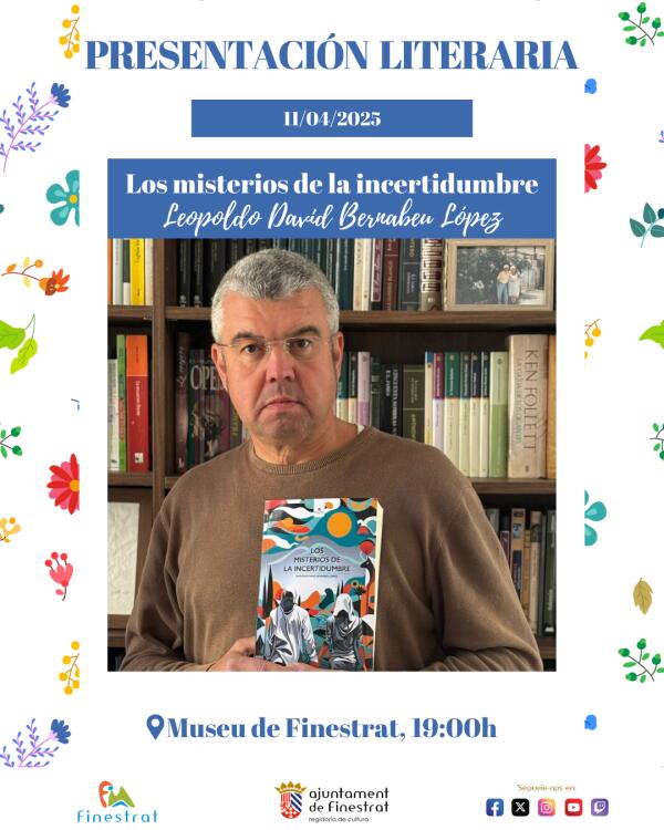 EL MUSEU DE FINESTRAT SE SUMERGE ESTE VIERNES 11 EN “LOS MISTERIOS DE LA INCERTIDUMBRE” DE LEOPOLDO BERNABEU