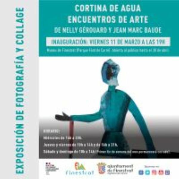 PROPUESTA CULTURAL DEL FIN DE SEMANA DE FINESTRAT CON LA EXPOSICIÓN “CORTINA DE AGUA. ENCUENTROS DE ARTE” Y EL CONCIERTO DE L’AGRUPACIÓ CORAL DE FINESTRAT