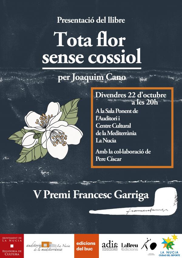 Joaquim Cano presenta su poemario “Tota flor sense cossiol” mañana en l’Auditori 