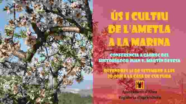 Altea &middot; Agricultura organiza una conferencia sobre el uso y cultivo de la almendra en la Marina
