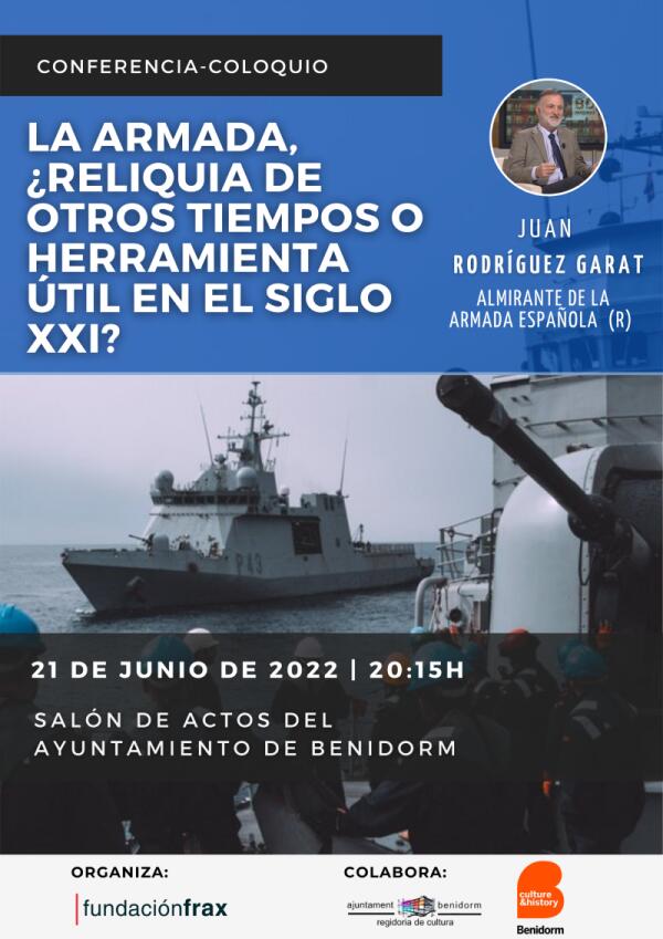 El almirante Juan Rodríguez Garat diserta el martes en Benidorm sobre el papel de la Armada en el siglo XXI