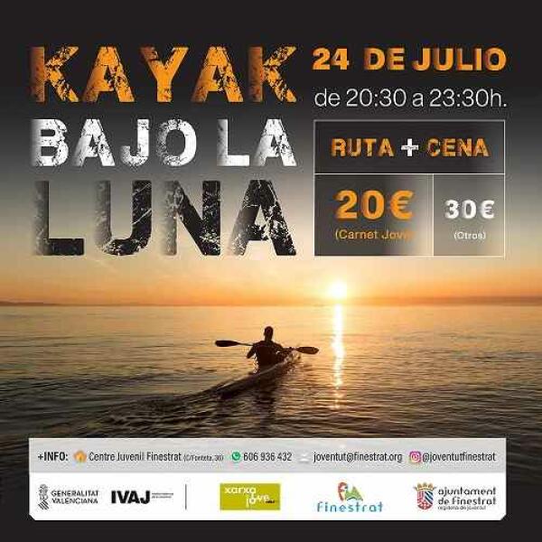 LA CONCEJALÍA DE JUVENTUD DE FINESTRAT ORGANIZA UNA EXCURSIÓN EN KAYAK BAJO LA LUNA LLENA EN LA NOCHE DEL 24 DE JULIO