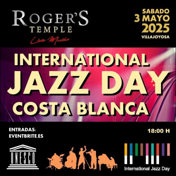 International Jazz Day Costa Blanca 2025: Jazz con alma en la Costa Blanca 