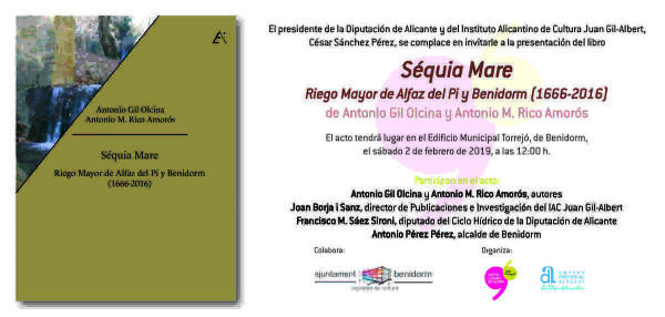 El libro ‘Séquia Mare. Riego Mayor de Alfaz del Pi y Benidorm (1666-2016)’ se presenta mañana en El Torrejó
