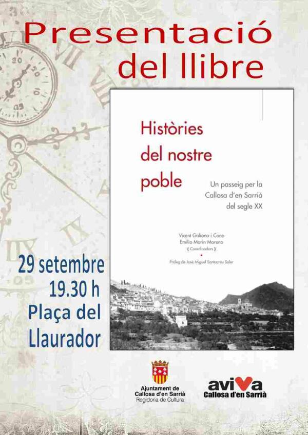 Callosa &middot; El Ayuntamiento presenta el pr&oacute;ximo viernes el libro &lsquo;Hist&ograve;ries del nostre poble. Un passeig per la Callosa d&rsquo;en Sarri&agrave; del segle XX&rsquo; 