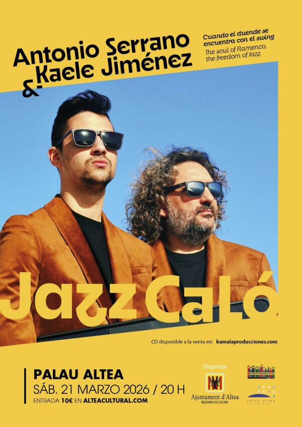 Antonio Serrano y Kaele Jim&eacute;nez presentan el concierto &ldquo;Jazz Cal&oacute;&rdquo; en Palau Altea