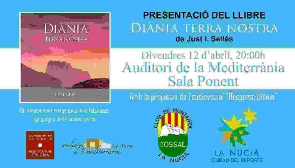 Just I. Sellés presenta su libro “Diània, Terra Nostra”  el viernes en l’Auditori 