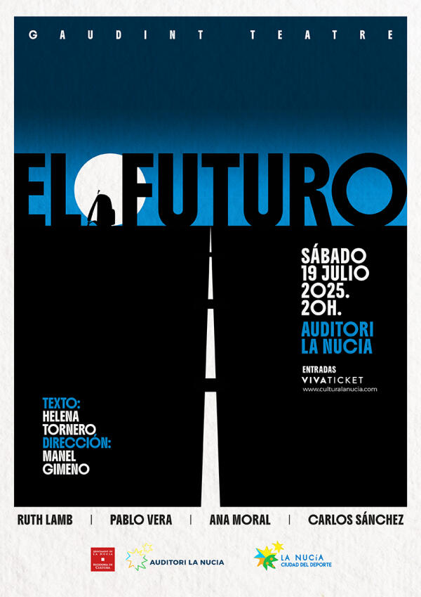 Gaudint Teatre estrena “El Futuro” el sábado 19 de julio en l’Auditori La Nucia
