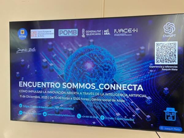 Altea celebra la jornada &ldquo;Sommos Connecta &rdquo; sobre innovaci&oacute;n abierta e inteligencia artificial 