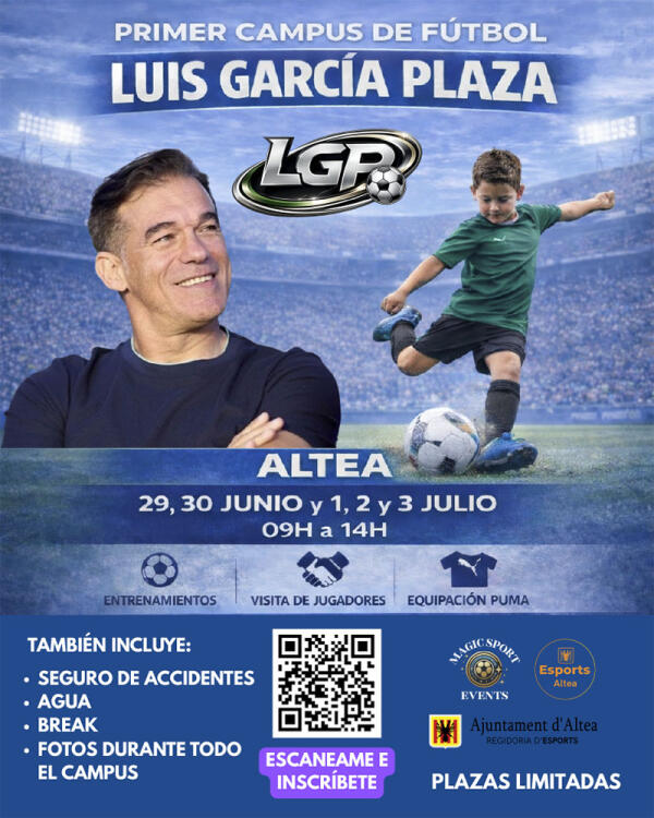 Altea acoger&aacute; a finales de junio el primer Campus de F&uacute;tbol Luis Garc&iacute;a Plaza