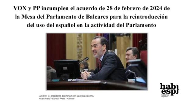 VOX y PP incumplen el acuerdo de 28 de febrero de 2024 de la Mesa del Parlamento de Baleares para la reintroducción del uso del español en la actividad del Parlamento 